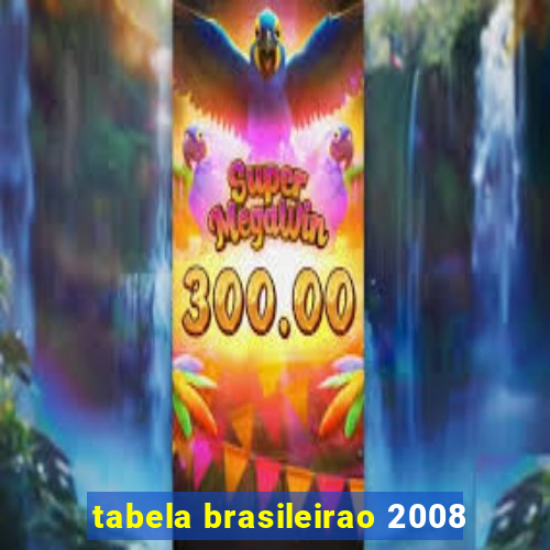 tabela brasileirao 2008